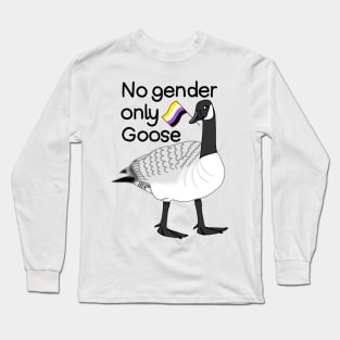 No Gender Only Goose Long Sleeve T-Shirt